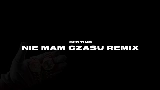 영상 썸네일 Nie Mam Czasu
