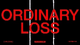 영상 썸네일 ORDINARY LOSS
