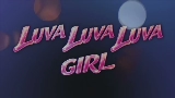 영상 썸네일 LUVAGIRL