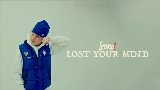 영상 썸네일 LOST YOUR MIND