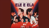 영상 썸네일 Ele E Ela - Ao Vivo