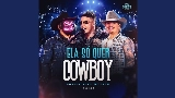 영상 썸네일 Ela Só Quer Cowboy - Ao Vivo