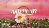 영상 썸네일 Anh Là Ai