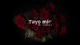 영상 썸네일 Tuyo Mía