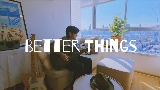 영상 썸네일 Better Things
