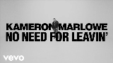 영상 썸네일 No Need For Leavin'