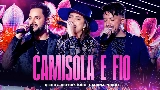 영상 썸네일 Camisola e Fio - Ao Vivo