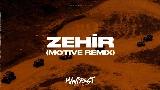 영상 썸네일 Zehir - Motive Remix