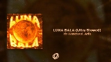 영상 썸네일 LUNA BALA - Ultra Slowed