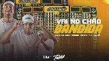 영상 썸네일 VAI NO CHÃO BANDIDA