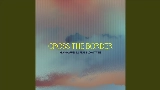 영상 썸네일 Cross The Border