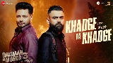 영상 썸네일 Khadge Ta Khadge - From Dakuaan Da Munda 3