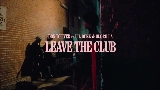 영상 썸네일 Leave the Club