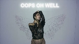 영상 썸네일 Oops Oh Well