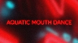 영상 썸네일 Aquatic Mouth Dance
