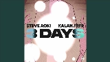 영상 썸네일 3 Days (ft. Kalan.FrFr) [Steve Aoki Hyro Energy Remix]