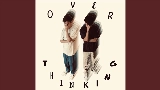 영상 썸네일 Overthinking