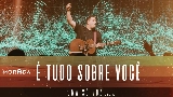 영상 썸네일 É Tudo Sobre Você / Ser Mudado - Ao Vivo