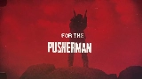 영상 썸네일 PUSHERMAN