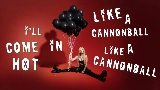 영상 썸네일 Cannonball