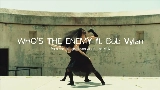 영상 썸네일 WHO'S THE ENEMY