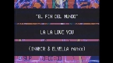 영상 썸네일 El Fin del Mundo - Innmir & Elyella Remix