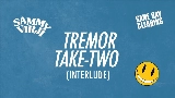 영상 썸네일 Tremor Take-Two (Interlude)