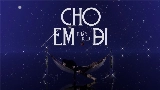 영상 썸네일 Cho Em Đi
