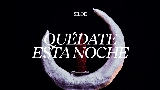 영상 썸네일 Quédate Esta Noche