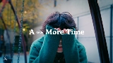 영상 썸네일 A Little More Time