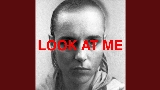 영상 썸네일 Look At Me (ft. Mike Patton)