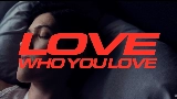 영상 썸네일 Love Who You Love