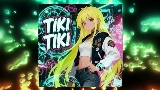 영상 썸네일 TIKI TIKI - Slowed