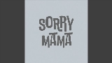 영상 썸네일 Sorry Mama