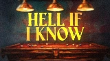 영상 썸네일 Hell If I Know