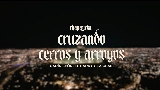 영상 썸네일 Cruzando Cerros y Arroyos (En Vivo)