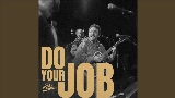 영상 썸네일 Do Your Job