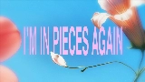 영상 썸네일 In Pieces Again