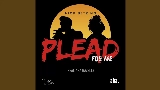 영상 썸네일 Plead For Me
