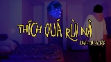 영상 썸네일 Thích Quá Rùi Nà