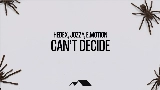 영상 썸네일 Can't Decide