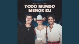 영상 썸네일 Todo Mundo Menos Eu - Ao Vivo