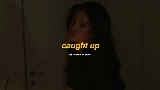 영상 썸네일 CAUGHT UP