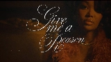 영상 썸네일 Give Me A Reason (with Bryson Tiller)