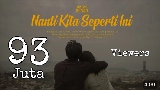 영상 썸네일 Nanti Kita Seperti Ini