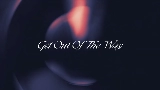 영상 썸네일 Get Out Of The Way