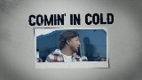 영상 썸네일 Comin' In Cold
