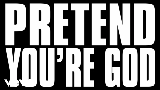 영상 썸네일 Pretend You're God