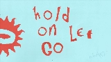 영상 썸네일 Hold On, Let Go
