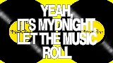 영상 썸네일 Yeah, It's Mydnight, Let the Music Roll